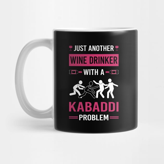 Wine Drinker Kabaddi by Good Day